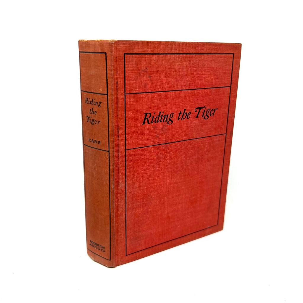1934 Riding The Tiger By Harry Carr Hardcover Book
