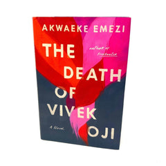 The Death of Vivek Oji: A Novel - Hardcover By Emezi, Akwaeke - VERY GOOD