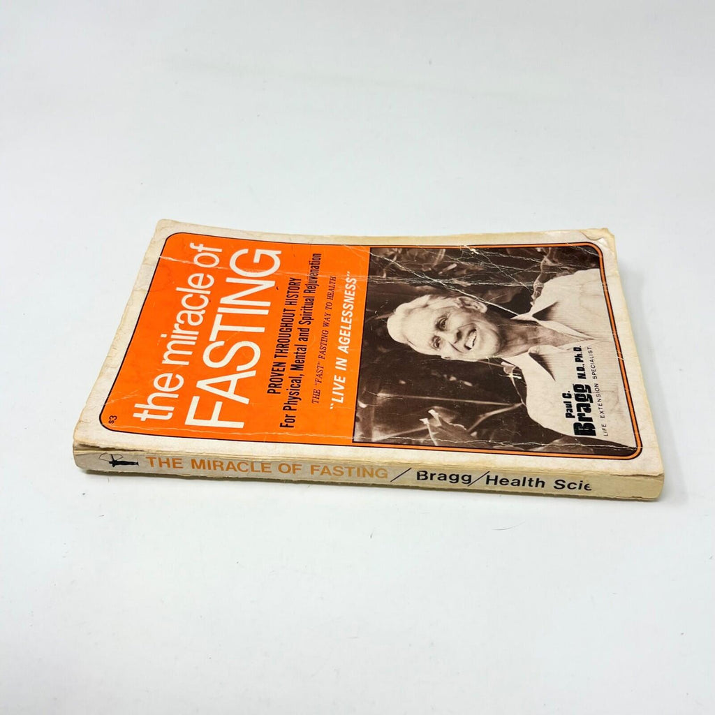 THE MIRACLE OF FASTING Proven Throughout History PB BOOK 979 Paul Bragg VG+