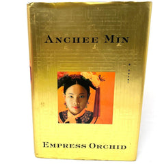 Empress Orchid by Min, Anchee Hardcover 1st  Print