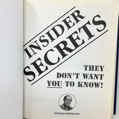 INSIDER SECRETS They Don't Want You To Know - 2009 Hardcover Book by Jerry Baker