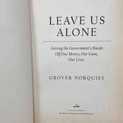 Leave us Alone Getting Grover Norquist Hardcover Book