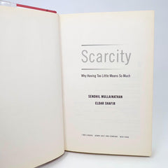 Scarcity Why Having Too Little Means So Much Hardcover