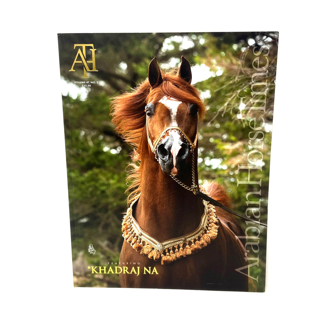 Arabian Horse Times Vol. 47 No.2 2016 Issue 7 Horse Magazine Khadraj Na