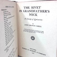 1928 The Rivet In Grandfather's Neck A Comedy Of Limitations By James Branch Cabell