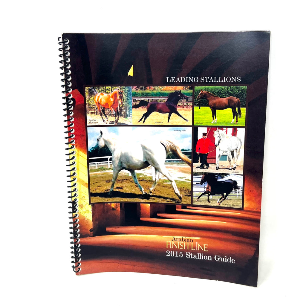 Arabian Finish Line 2015 Stallion Guide Leading Stallions Spiral Booklet