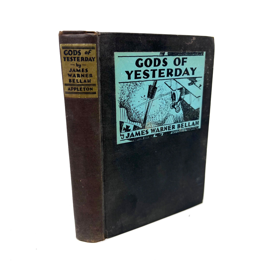 Gods of Yesterday by James Warner Bellah Appleton, 1928 1st Printing