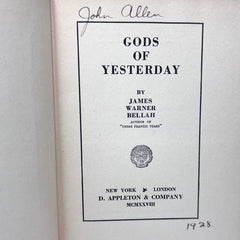 Gods of Yesterday by James Warner Bellah Appleton, 1928 1st Printing