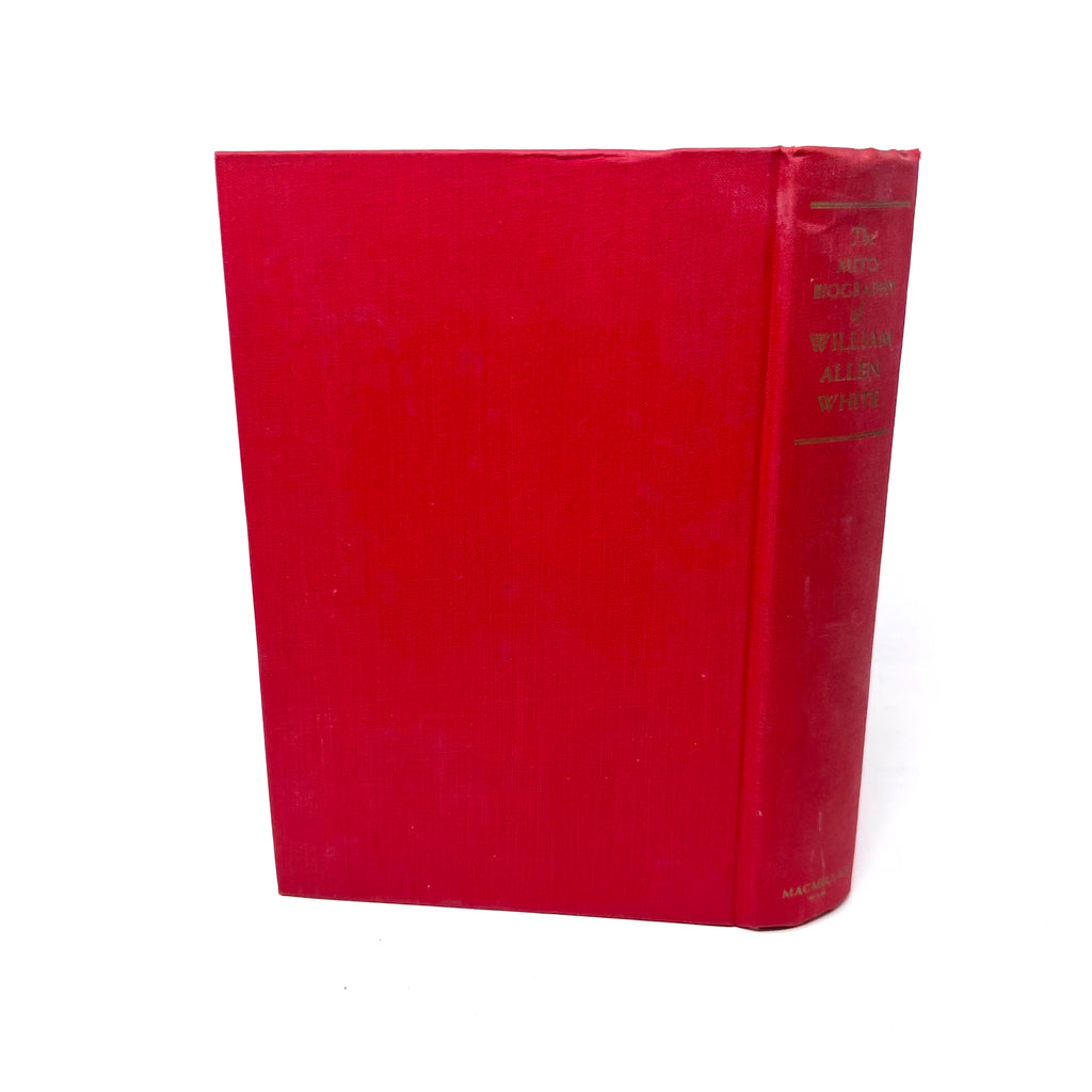 1946 The Autobiography of William Allen White First Printing