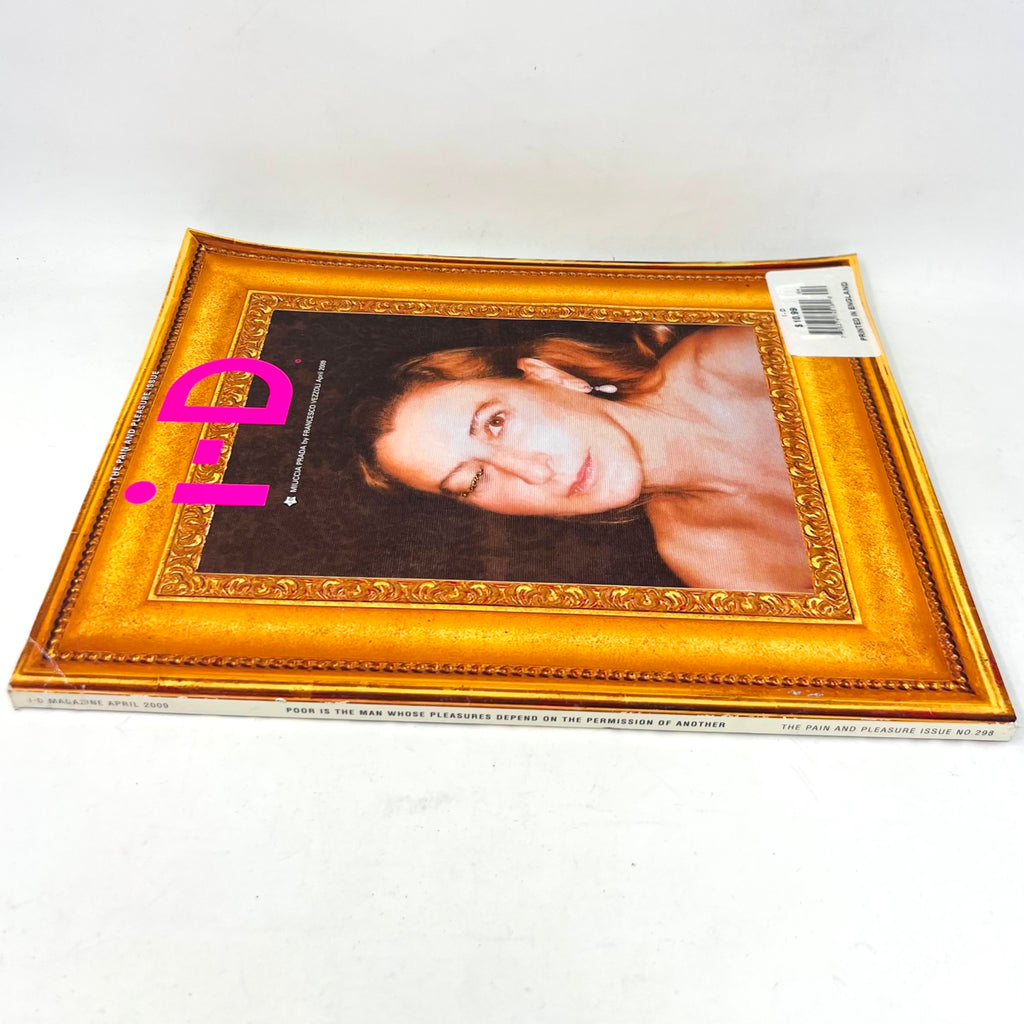 i-D Magazine The Pain and Pleasure Issue No. 298 April 2009