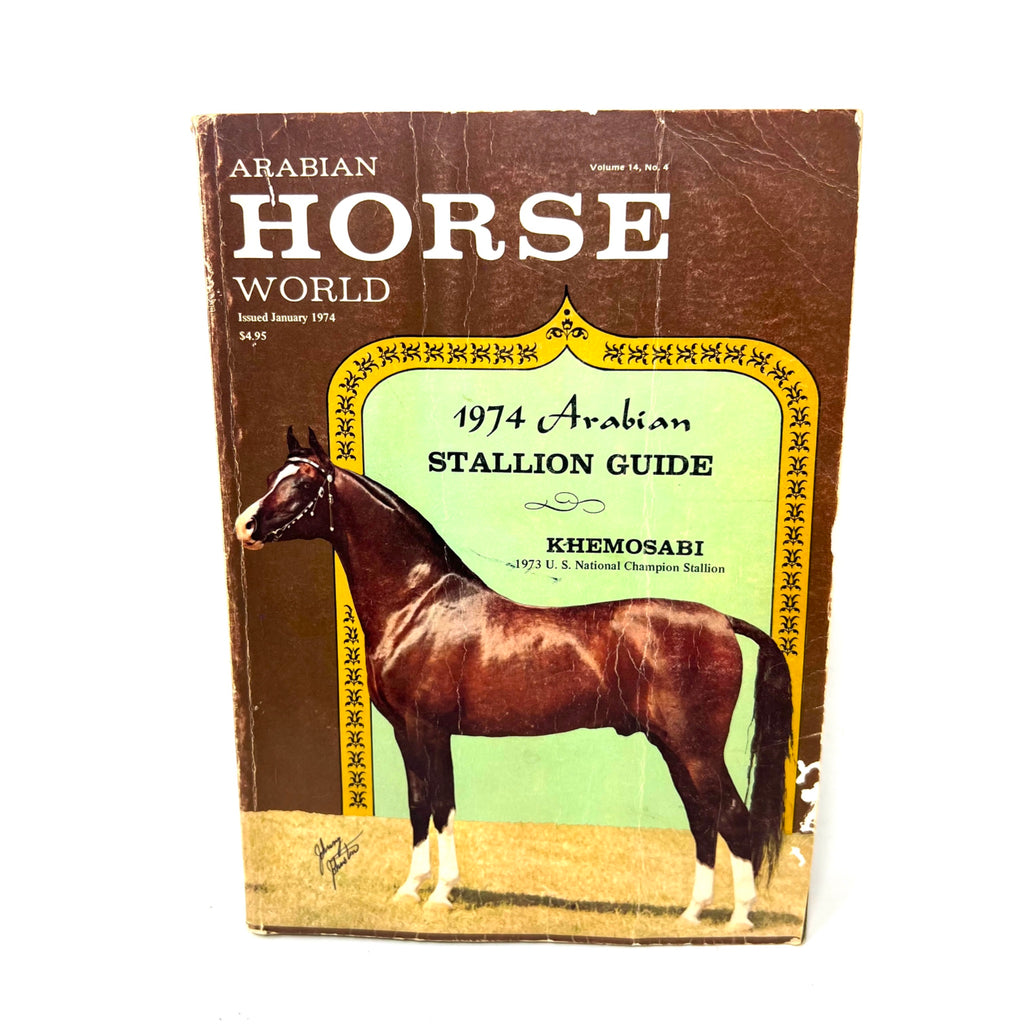 Arabian Horse World Vol. 14 No.4 January 1974 Stallion Gide Khemosabi