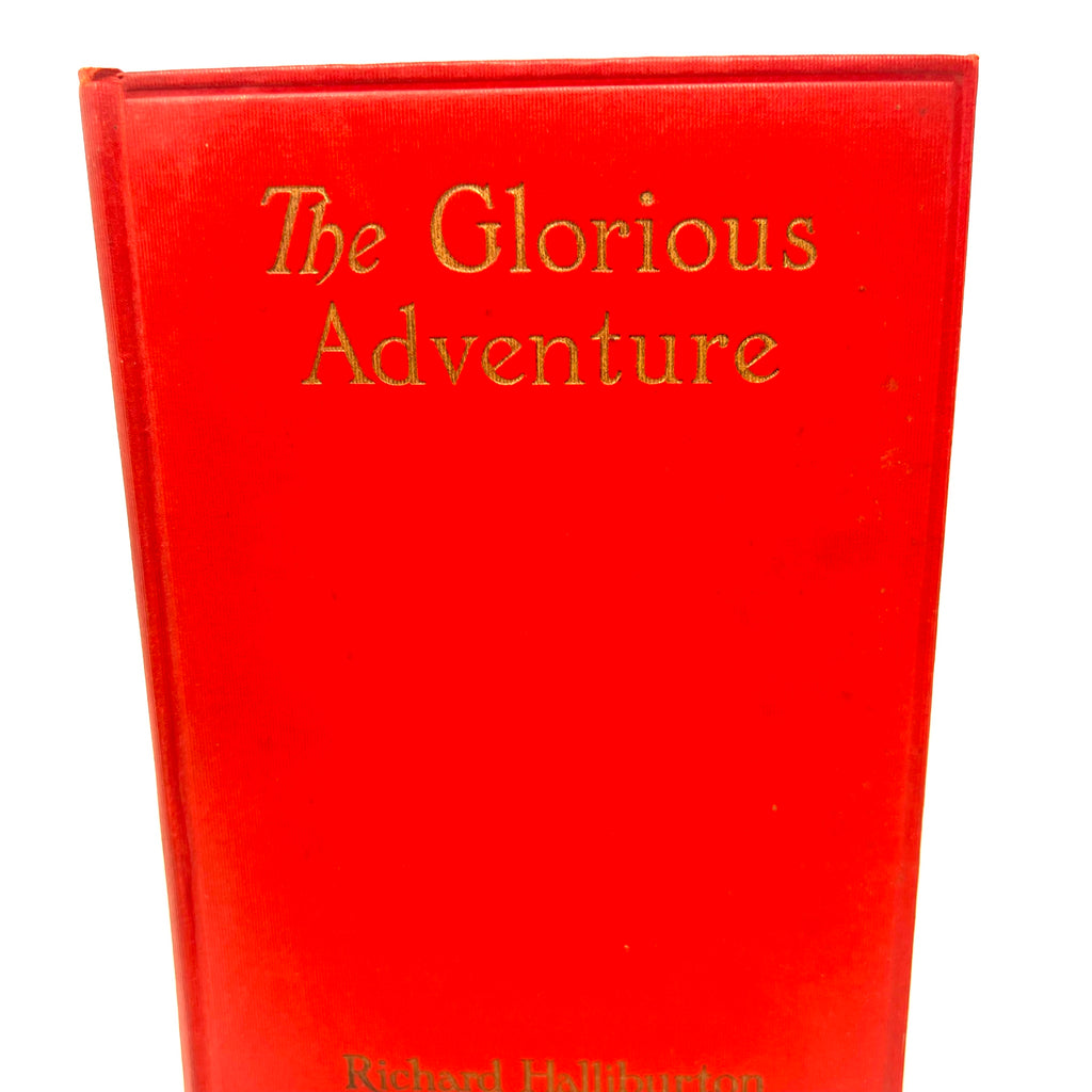 The Glorious Adventure By Richard Halliburton