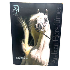 Arabian Horse Times 2016 issue 3 Vol. 46 No.10 Halyr Mia Lua Horse Magazine