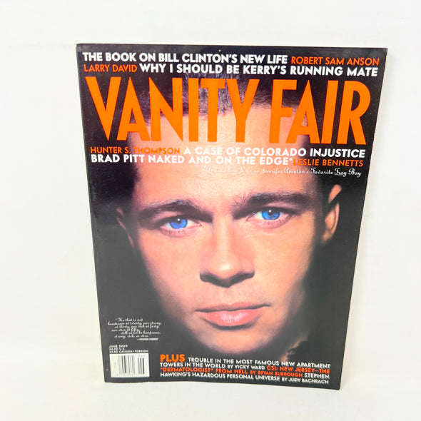 Vanity Fair Magazine June 2004 Hunter S. Thompson Brad Pitt Bill Clinton