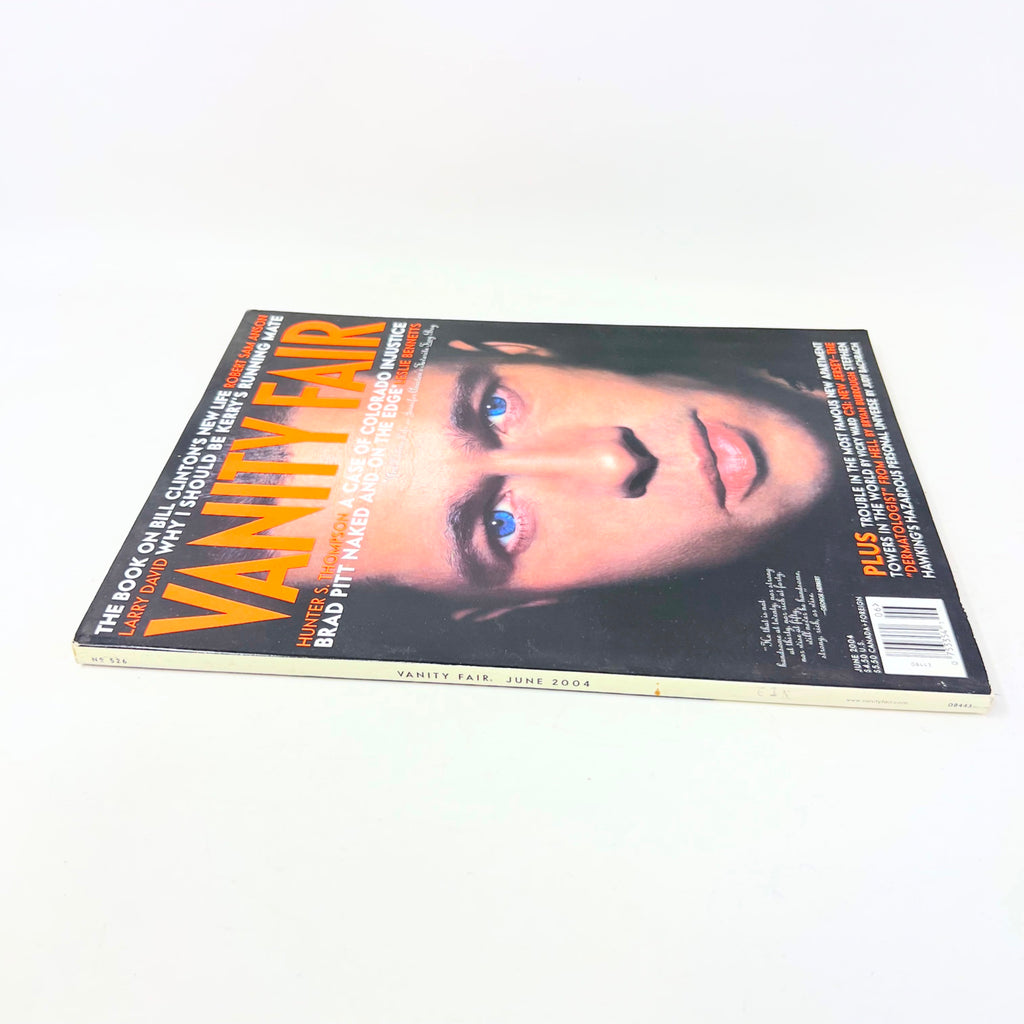 Vanity Fair Magazine June 2004 Hunter S. Thompson Brad Pitt Bill Clinton
