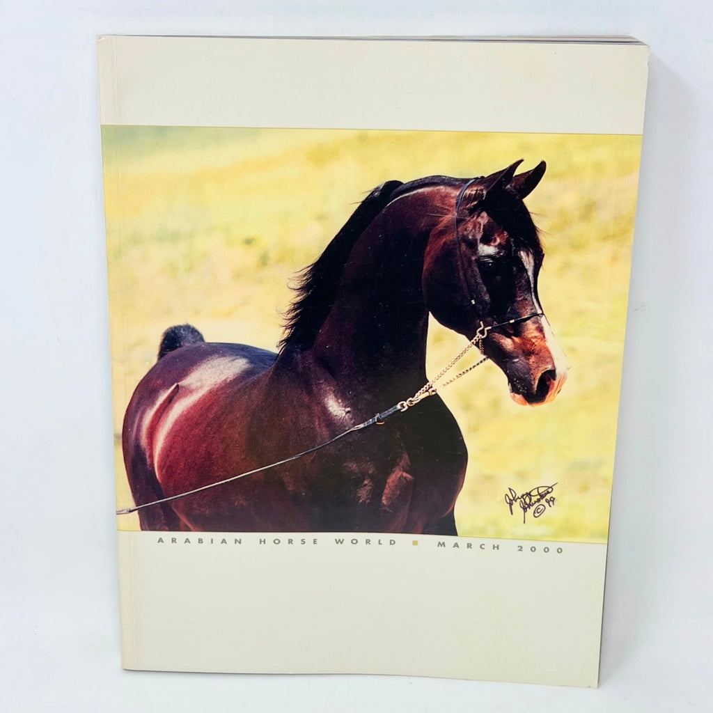 Arabian Horse World Magazine March 2000 Vol. 40 No.6
